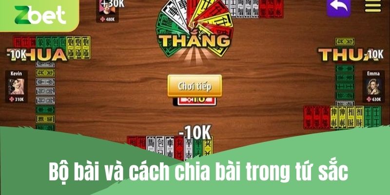 Bộ bài và cách chia bài trong tứ sắc