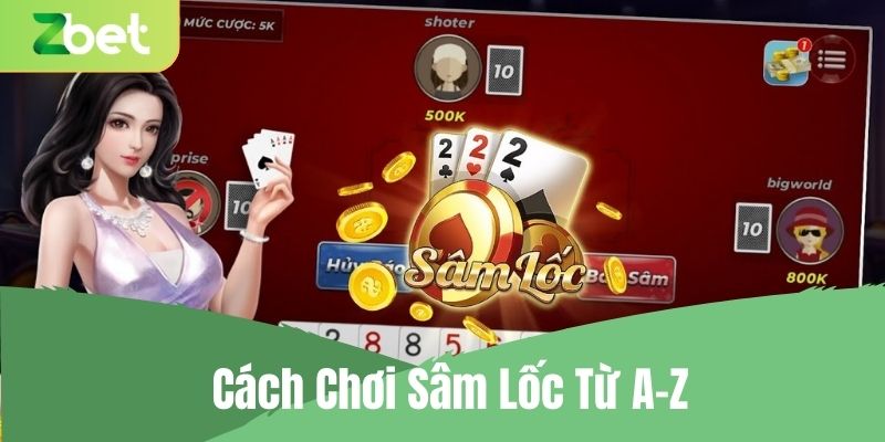 Cách Chơi Sâm Lốc