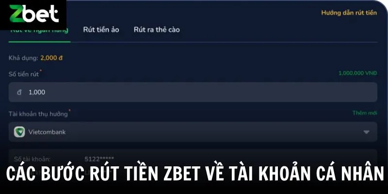 Các bước rút tiền Zbet về tài khoản cá nhân