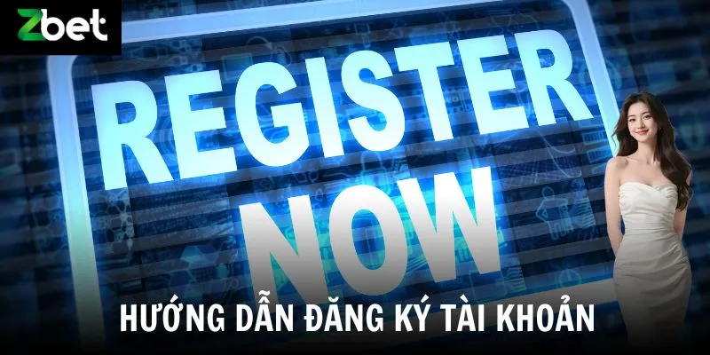 Hướng dẫn đăng ký tài khoản