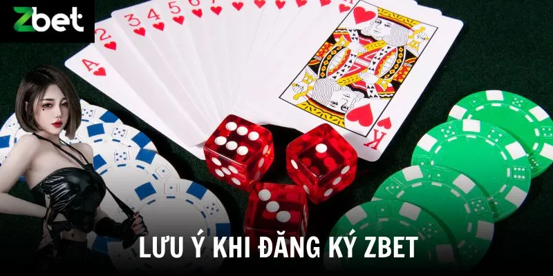 Lưu ý khi đăng ký Zbet