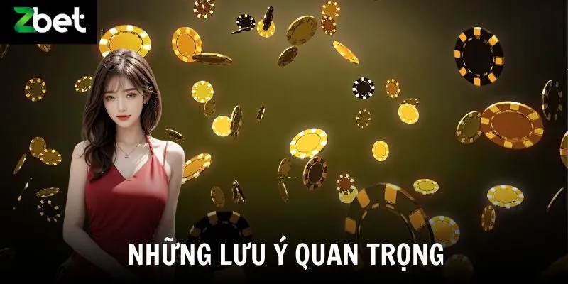 Những lưu ý quan trọng