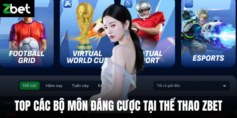 Top các bộ môn đáng cược tại thể thao Zbet 